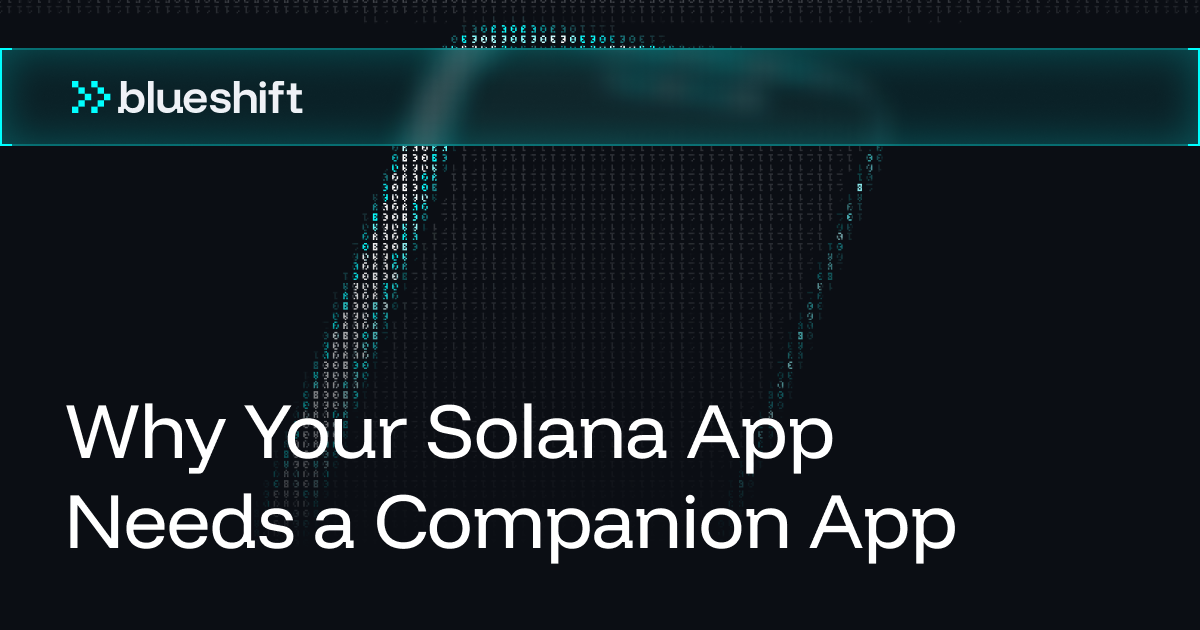 Why Your Solana App Needs a Companion App cover